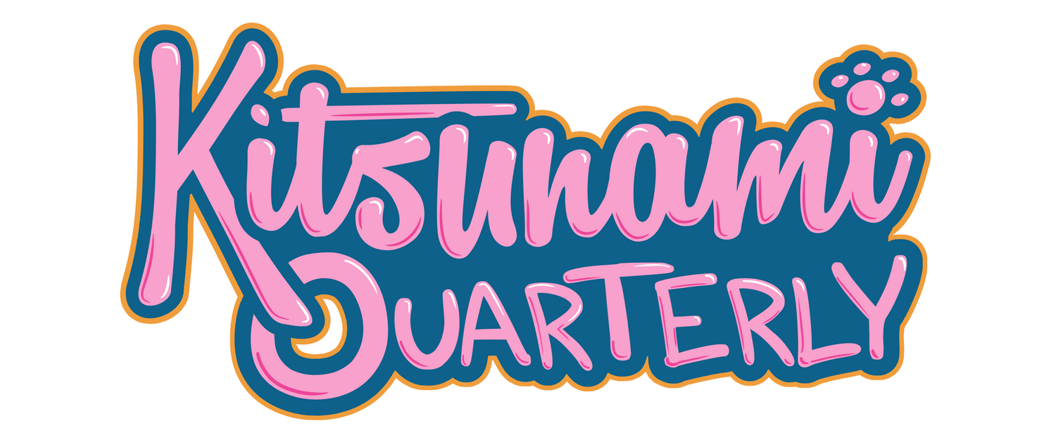 Kitsunami Quarterly Join the wave!